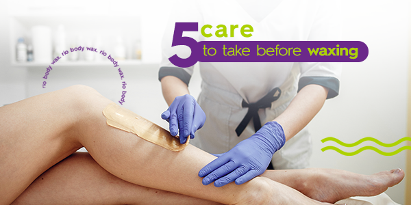 5 precautions to take before waxing